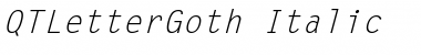 Download QTLetterGoth Italic Font