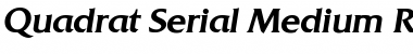 Download Quadrat-Serial-Medium RegularItalic Font
