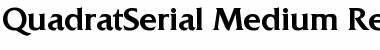Download QuadratSerial-Medium Regular Font