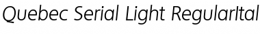 Download Quebec-Serial-Light RegularItalic Font