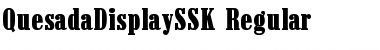Download QuesadaDisplaySSK Regular Font