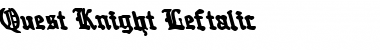 Download Quest Knight Leftalic Italic Font