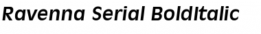 Download Ravenna-Serial BoldItalic Font Title Preview