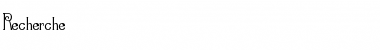 Download Recherche Regular Font Title Preview