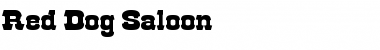 Download Red Dog Saloon Regular Font Title Preview