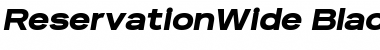 Download Reservation Wide Black Oblique Font