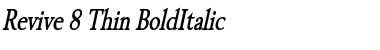 Download Revive 8 Thin BoldItalic Font