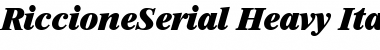 Download RiccioneSerial-Heavy Italic Font