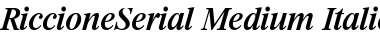 Download RiccioneSerial-Medium Italic Font