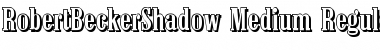 Download RobertBeckerShadow-Medium Font