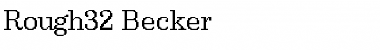 Download Rough32 Becker Font