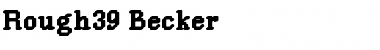 Download Rough39 Becker Font