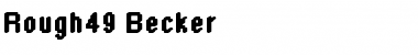 Download Rough49 Becker Regular Font