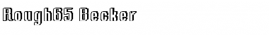 Download Rough65 Becker Font