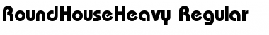 Download RoundHouseHeavy Regular Font