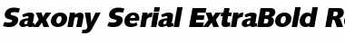 Download Saxony-Serial-ExtraBold RegularItalic Font