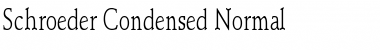 Download Schroeder Condensed Normal Font