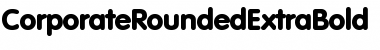 Download CorporateRoundedExtraBold Regular Font Title Preview