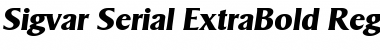 Download Sigvar-Serial-ExtraBold RegularItalic Font