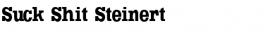 Download Suck Shit Steinert Font