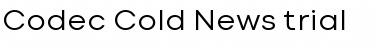 Download Codec Cold Trial News Font Title Preview