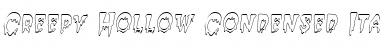 Download Creepy HollowCondensed Italic Font Title Preview