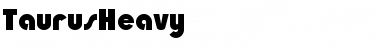 Download TaurusHeavy Normal Font Title Preview