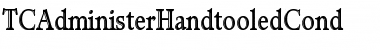 Download TCAdministerHandtooledCond Roman Font Title Preview