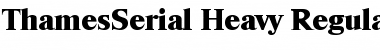 Download ThamesSerial-Heavy Regular Font