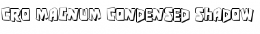 Download Cro-Magnum Condensed Shadow Condensed Shadow Font Title Preview