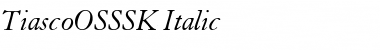 Download TiascoOSSSK Italic Font