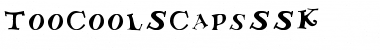 Download TooCoolSCapsSSK Regular Font