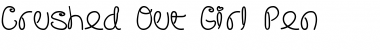 Download Crushed Out Girl Pen Font Title Preview