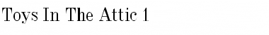 Download Toys In The Attic 1 (Plain):001.001 Font