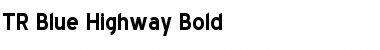 Download TR Blue Highway Bold Font