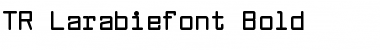 Download TR Larabiefont Bold Font