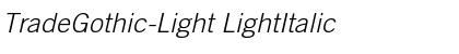 Download TradeGothic-Light LightItalic Font