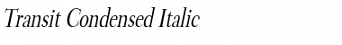 Download Transit Condensed Italic Font