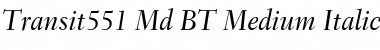 Download Transit551 Md BT Medium Italic Font