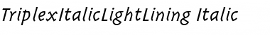 Download TriplexItalicLightLining Italic Font Title Preview