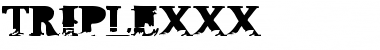 Download TripleXXX Font