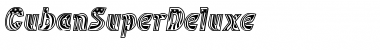 Download CubanSuperDeluxe Regular Font Title Preview