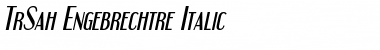 Download TrSah Engebrechtre Italic Font