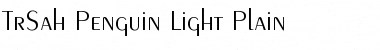 Download TrSah Penguin Light Plain Font