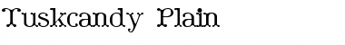 Download Tuskcandy Plain Font Title Preview