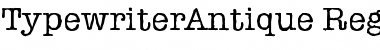 Download TypewriterAntique Regular Font