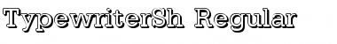Download TypewriterSh Regular Font Title Preview