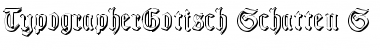 Download TypographerGotisch Schatten S Regular Font Title Preview