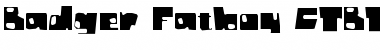 Download Badger Fatboy CTBT Font