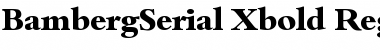 Download BambergSerial-Xbold Regular Font Title Preview